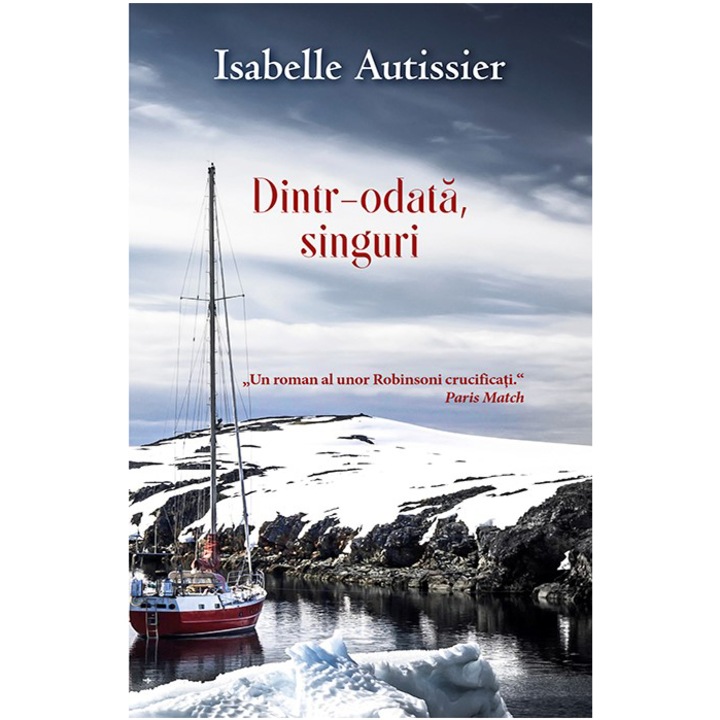 Dintr-odata, singuri - Isabelle Autissier
