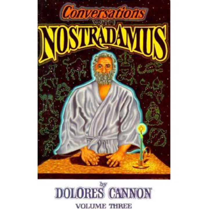 Conversations With Nostradamus: His Prophecies Explained - Dolores Cannon 9780963277633
