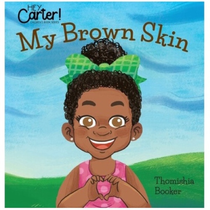 My Brown Skin - Thomishia Booker 9781733915960