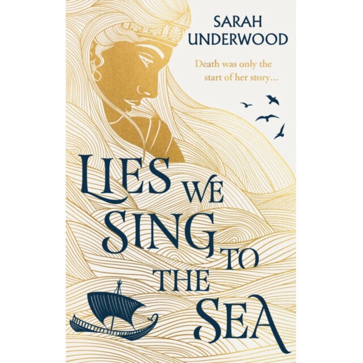 Lies We Sing To The Sea - Sarah Underwood 9780008558536