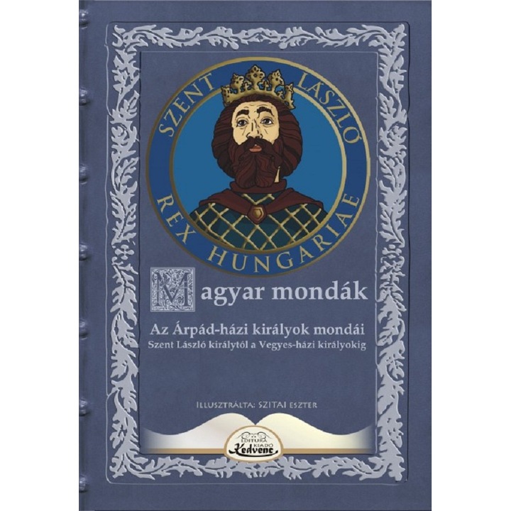 Magyar Mondak, KEDVENC KIADO, 2017, povestiri pentru copii, 10-18 ani