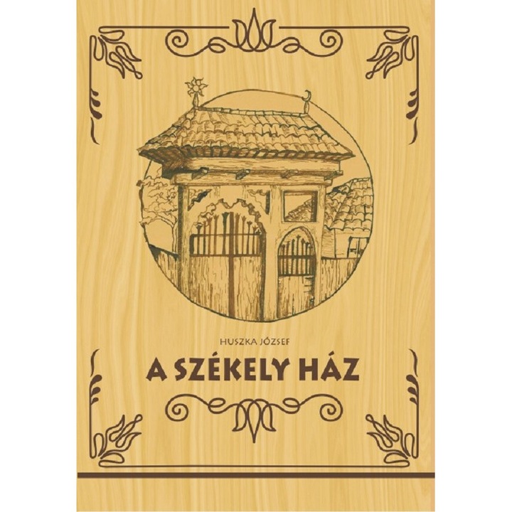 A Szekely Haz, Huszka Jozsef, 1895