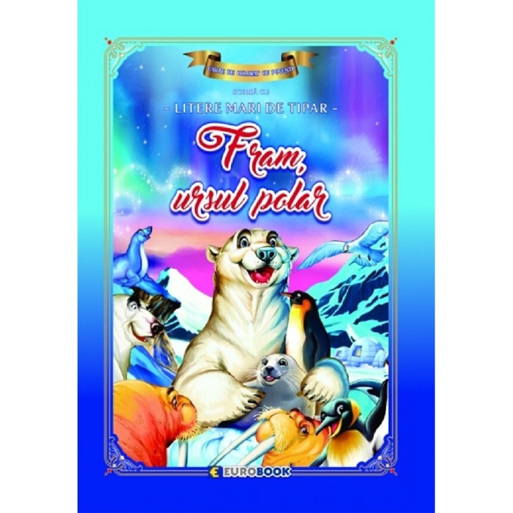 Ursul Polar, EUROBOOK, Carte de Colorat cu Povesti, 3-7 ani