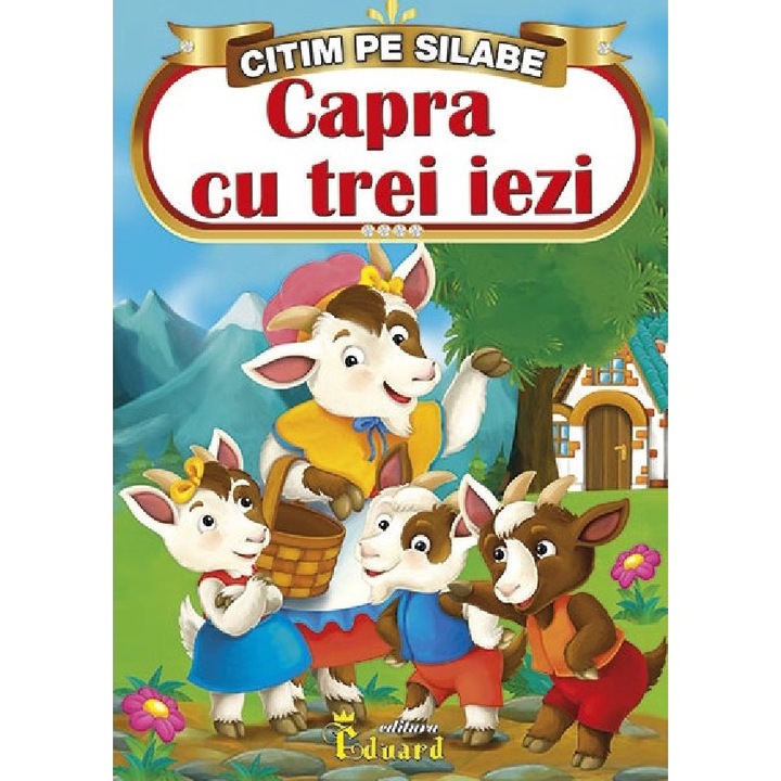 Capra Cu Trei Iezi, EDUARD, 2023