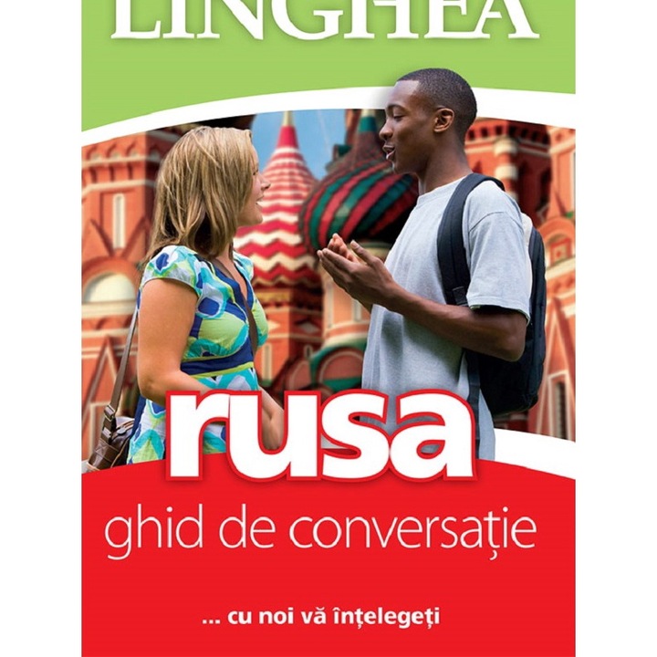 Rusa. Ghid de conversație, LINGHEA, 2023, 1200 propoziții, 800 cuvinte tematice