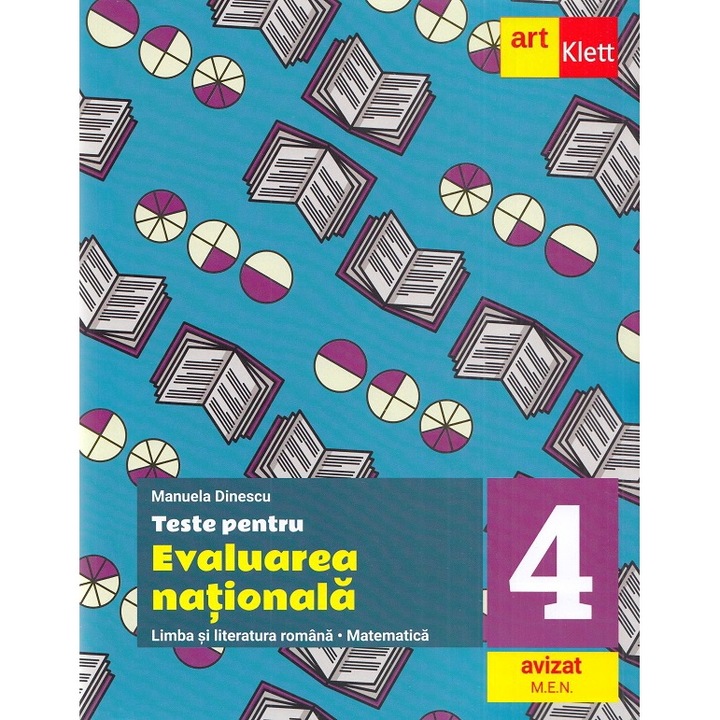 Teste pentru Evaluarea Națională. Limba Română, Matematică, Clasa a IV-a, Manuela Dinescu, 2024
