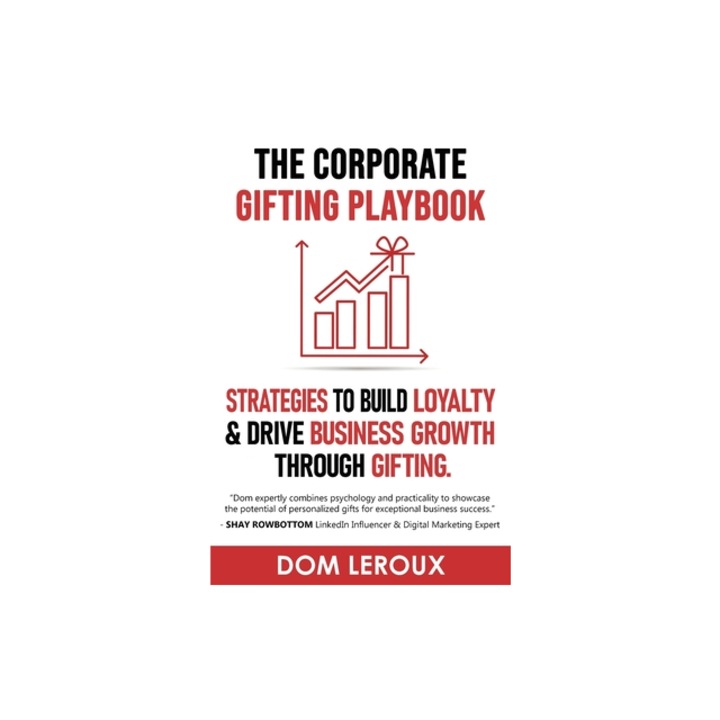 The Corporate Gifting Playbook, Dom LeRoux
