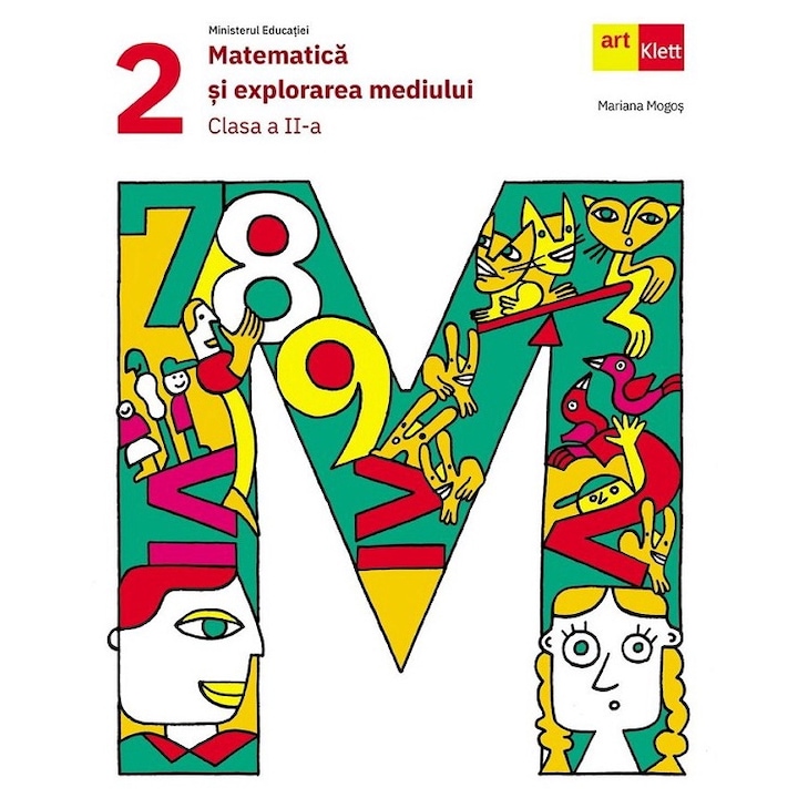 Matematica Si Explorarea Mediului - Clasa 2 - Manual - Mariana Mogos