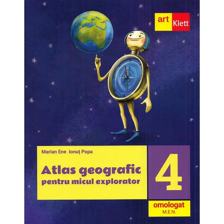 Atlas Geografic Pentru Micul Explorator - Clasa 4 - Marian Ene, Ionut Popa 9786060765769