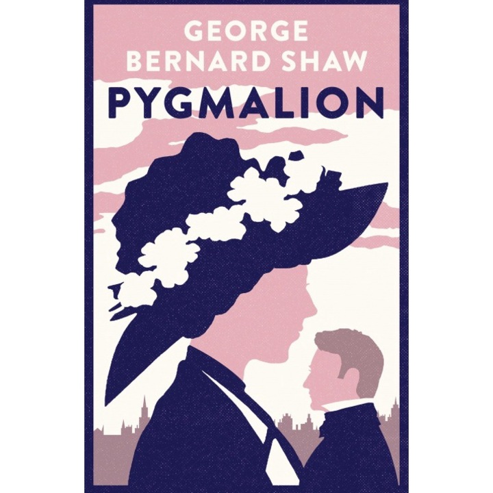 Pygmalion - SHAW GEORGE BERNARD