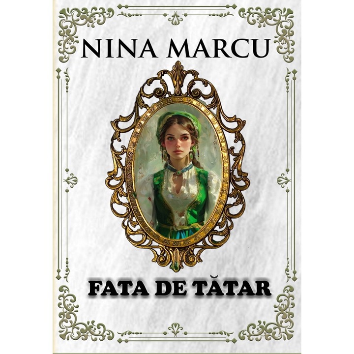 Fata De Tatar Vol.1 - Nina Marcu