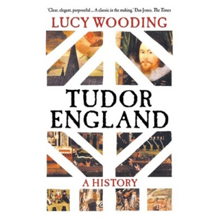 Tudor England: A History - Lucy Wooding 9780300273328