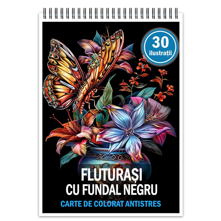 Антистрес книга за оцветяване, 30 илюстрации Пеперуди с черен фон, 66 стр., Формат: A5, Издателство Cadouri Legendare