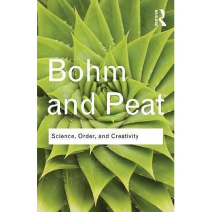 Science, Order And Creativity - David Bohm