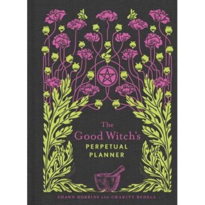 Good Witch's Perpetual Planner - Shawn Robbins