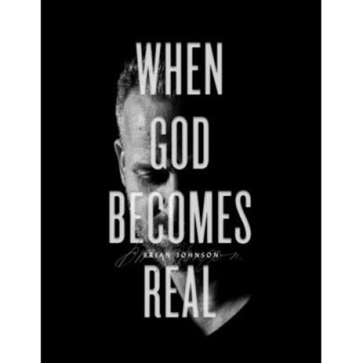 When God Becomes Real - Brian Johnson