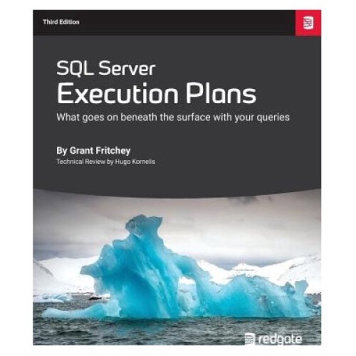 Sql Server Execution Plans: Third Edition - Grant Fritchey
