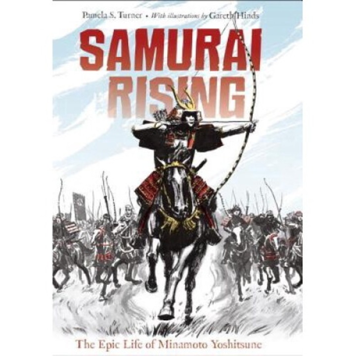 Samurai Rising: The Epic Life Of Minamoto Yoshitsune - Pamela S. Turner