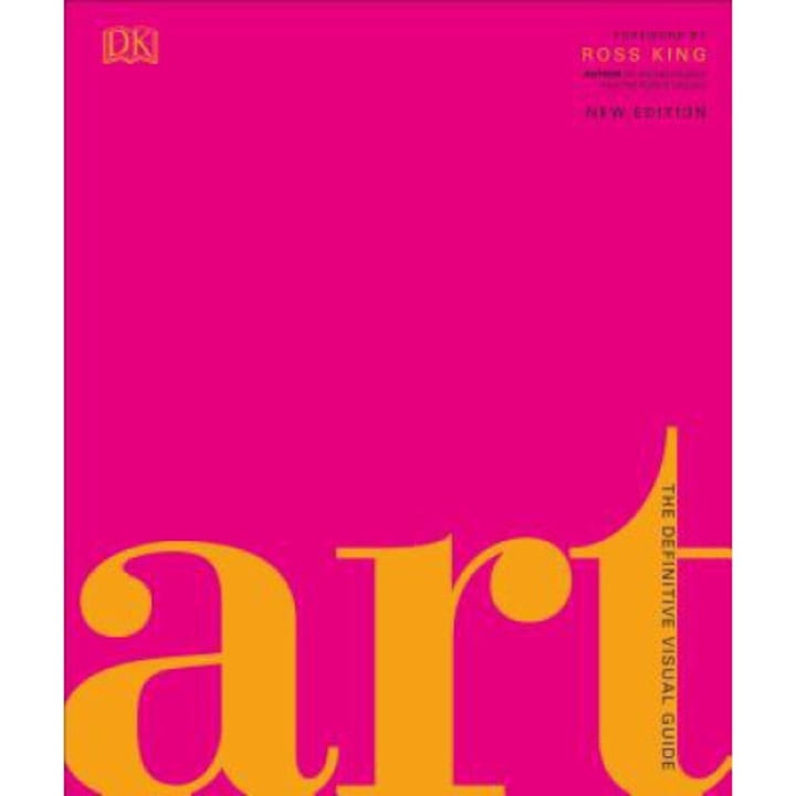 Art: The Definitive Visual Guide - Andrew Graham Dixon