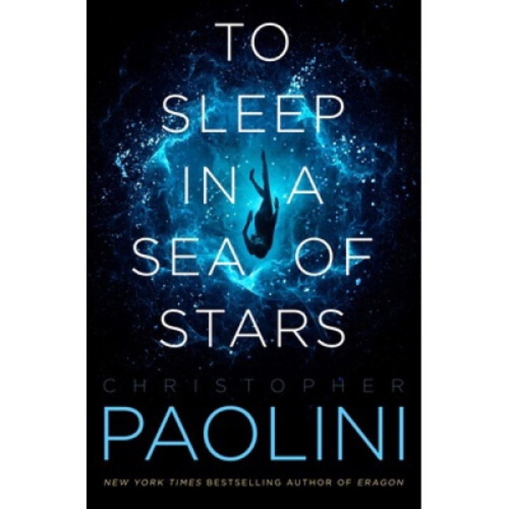 To Sleep In A Sea Of Stars - Christopher Paolini 9781250762924