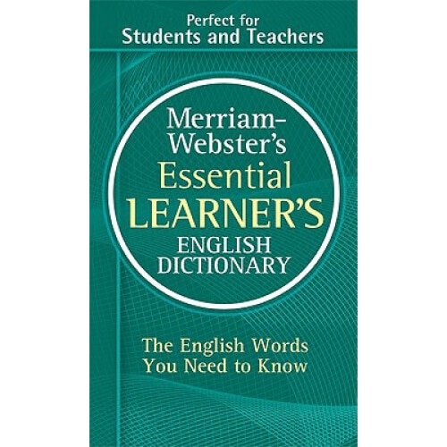 WEBSTER’S ESSENTIAL ENGLISH DICTIONARY Merriam-webster's Essential Learner's English Dictionary - Merriam
