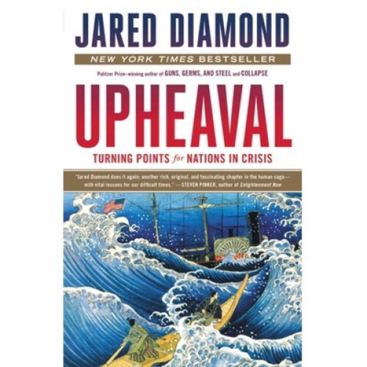Upheaval: Turning Points For Nations In Crisis - Jared Diamond