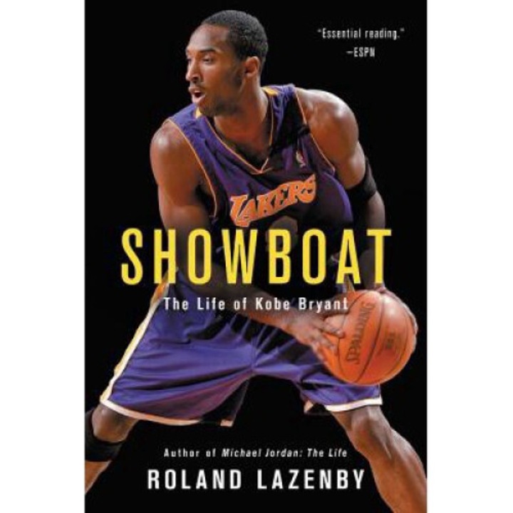 Showboat: The Life Of Kobe Bryant - Roland Lazenby