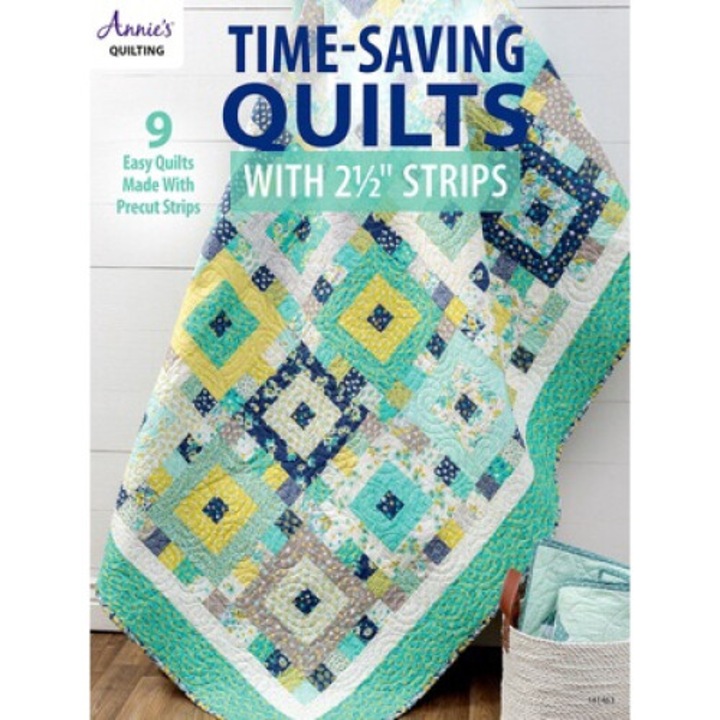 Time-saving Quilts With 2 1/2 Strips - Annie's - Annie's