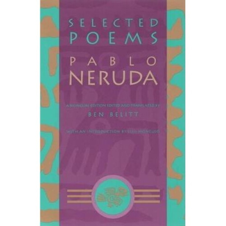 Selected Poems: Pablo Neruda - Pablo Neruda