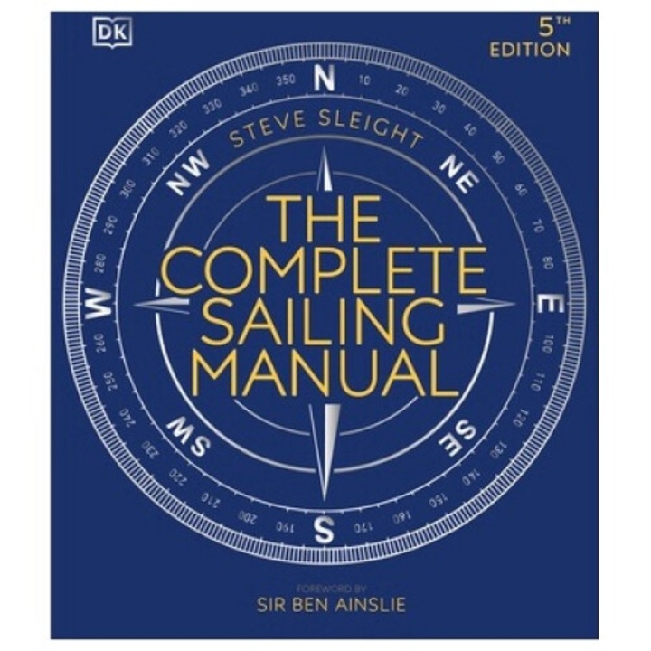 The Complete Sailing Manual - Steve Sleight