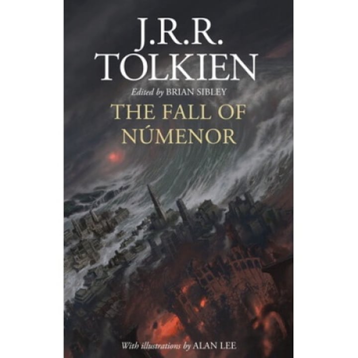 The Fall Of Númenor: And Other Tales From The Second Age Of Middle-earth - J. R. R. Tolkien