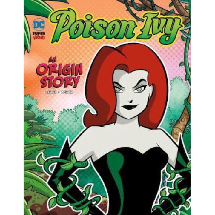 Poison Ivy: An Origin Story - Laurie S. Sutton