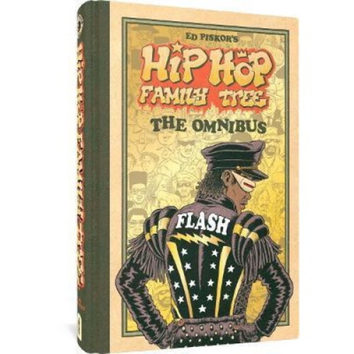 Hip Hop Family Tree: The Omnibus - Ed Piskor