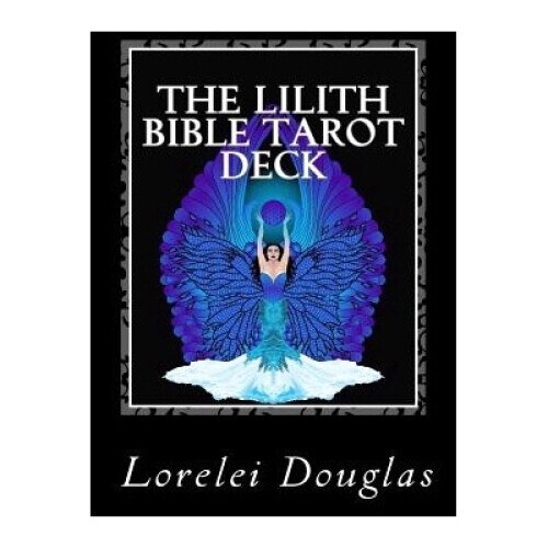 The Lilith Bible Tarot Deck: The Phantom Maid Who Laughs With A