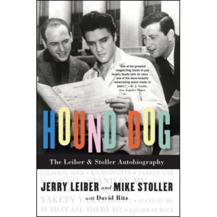 Hound Dog: The Leiber & Stoller Autobiography - Jerry Leiber
