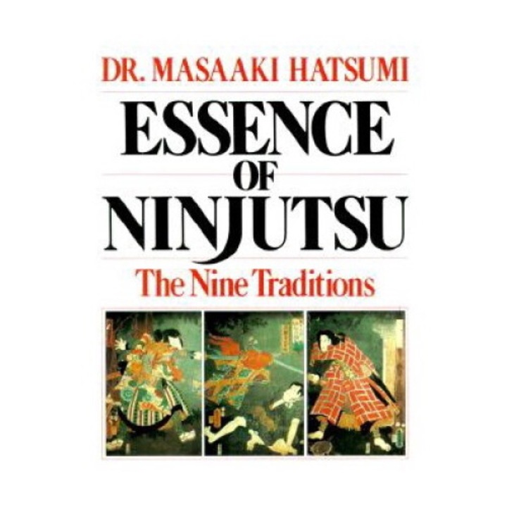 Essence Of Ninjutsu - Masaaki Hatsumi