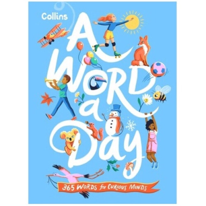 Collins A Word A Day: 365 Words For Curious Minds - Collins Kids