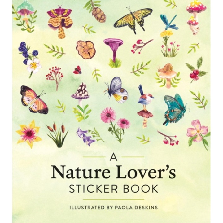 A Nature Lover's Sticker Book - Paola Deskins