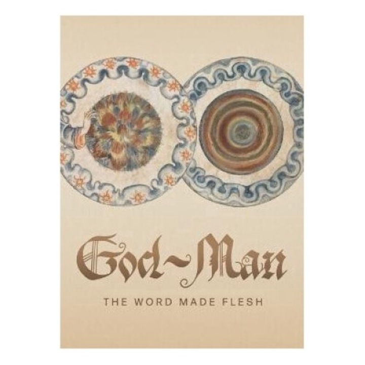 God-man: The Word Made Flesh - George W. Carey 9781684930890