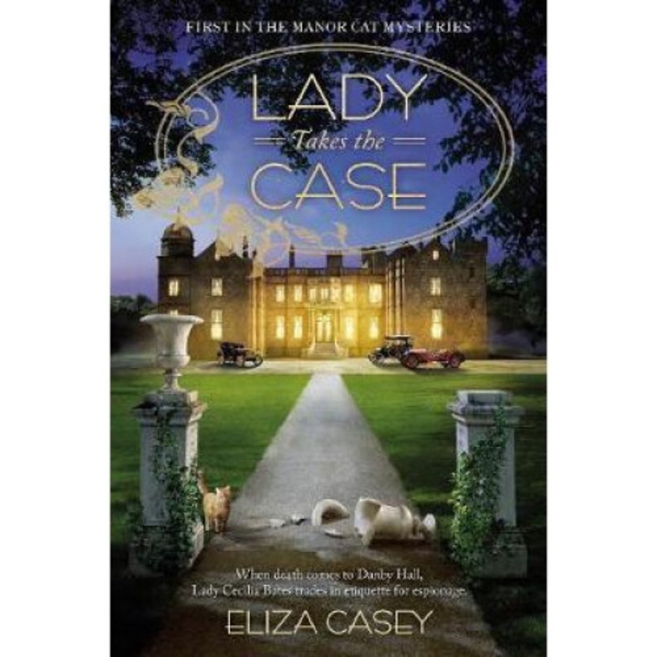 Lady Takes The Case - Eliza Casey
