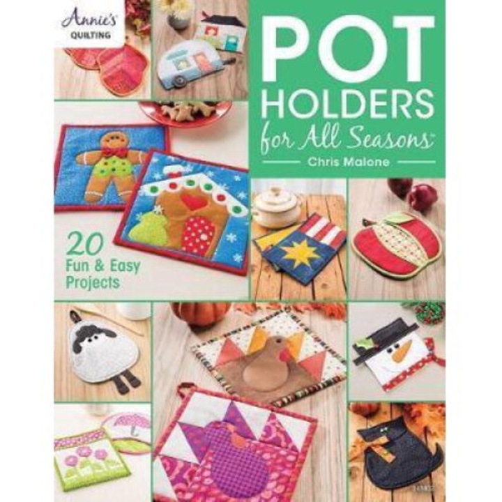 Pot Holders For All Seasons - Chris Malone