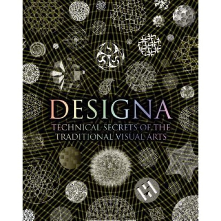 Designa: Technical Secrets Of The Traditional Visual Arts - Adam Tetlow