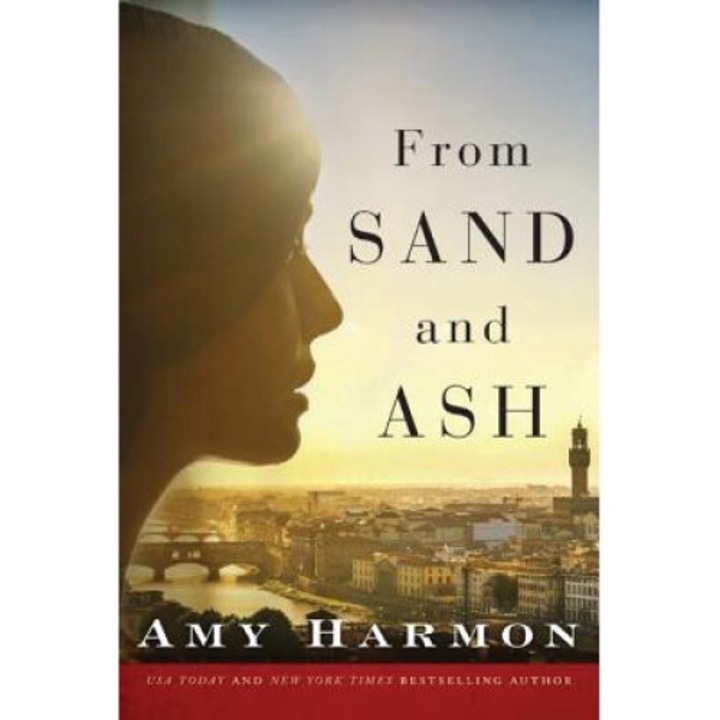 From Sand And Ash - Amy Harmon