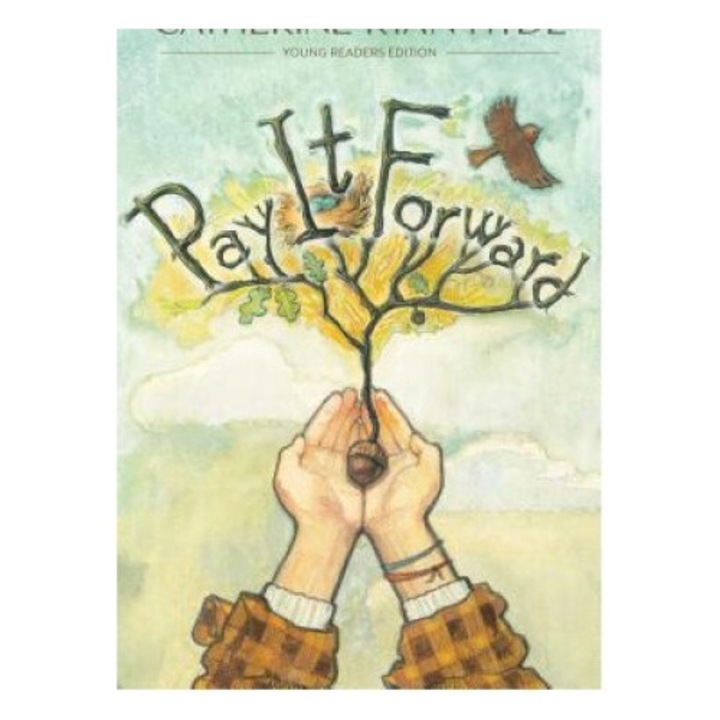 Pay It Forward - Catherine Ryan Hyde 9781481409407