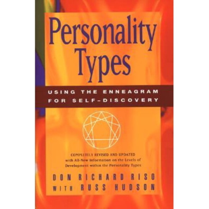 Personality Types: Using The Enneagram For Self-discovery - Don Richard Riso