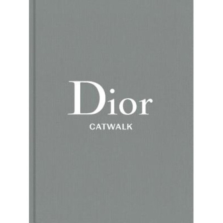 Dior: The Collections, 1947-2017 - Alexander Fury