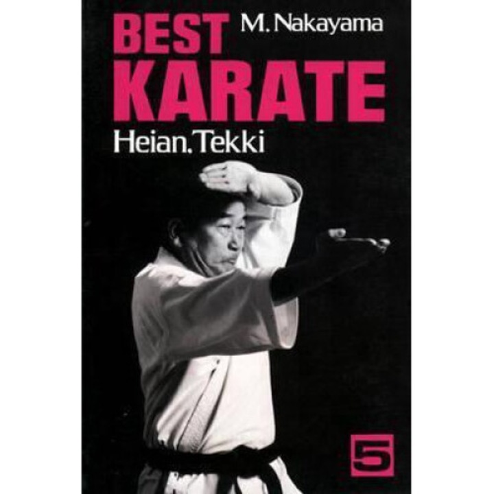 Best Karate, Volume 5: Heian, Tekki - Masatoshi Nakayama