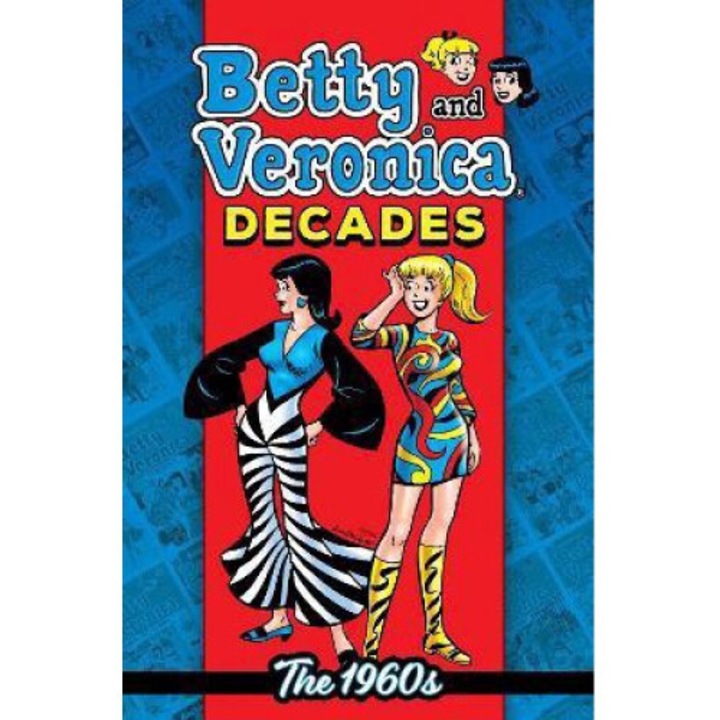 Betty & Veronica Decades: The 1960s - Archie Superstars