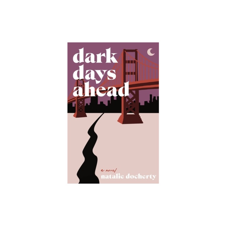 Dark Days Ahead A twisty tech conspiracy thriller, Natalie Docherty