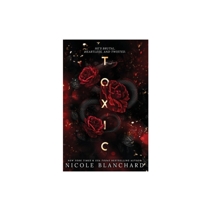 Toxic A Dark Romance, Nicole Blanchard